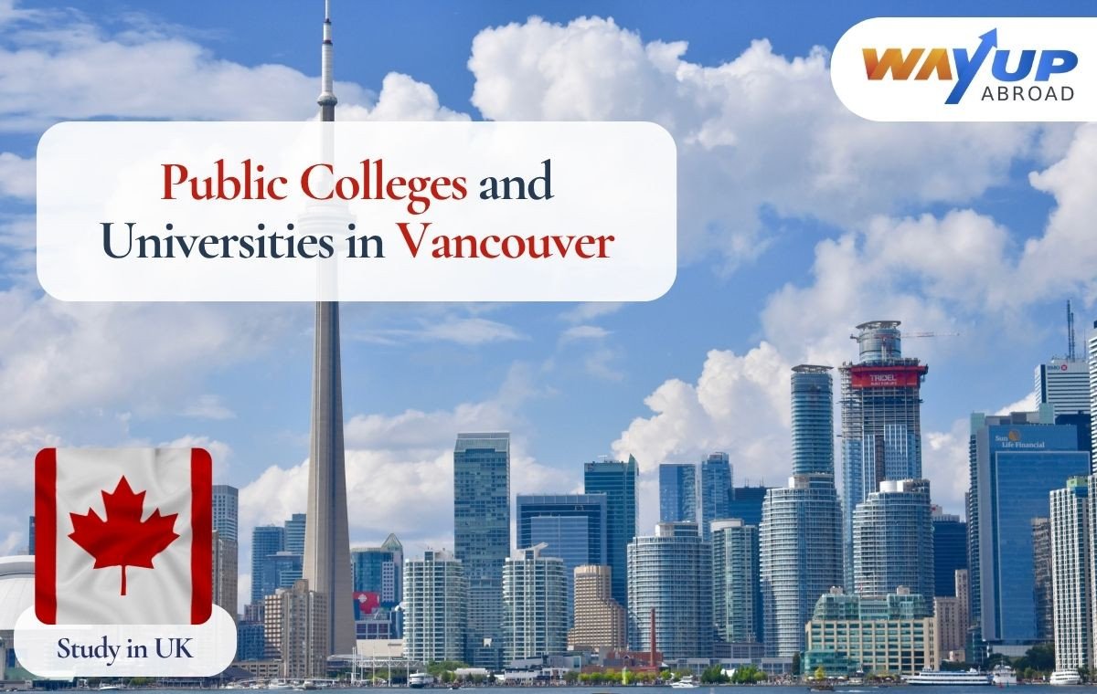 Public Colleges in Vancouver: Best Universities in Vancouver, Vancouver Public College List, Fees, Courses, How to Get Admission!